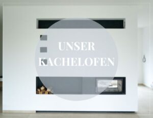 Kachelofen: CO2-neutrale Wärme aus Biomasse